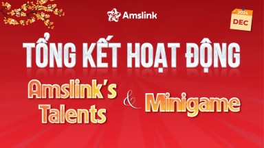 [AMSLINK] TỔNG KẾT MINIGAME & AMSLINK TALENTS THÁNG 12